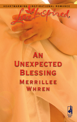 Title details for An Unexpected Blessing by Merrillee Whren - Available